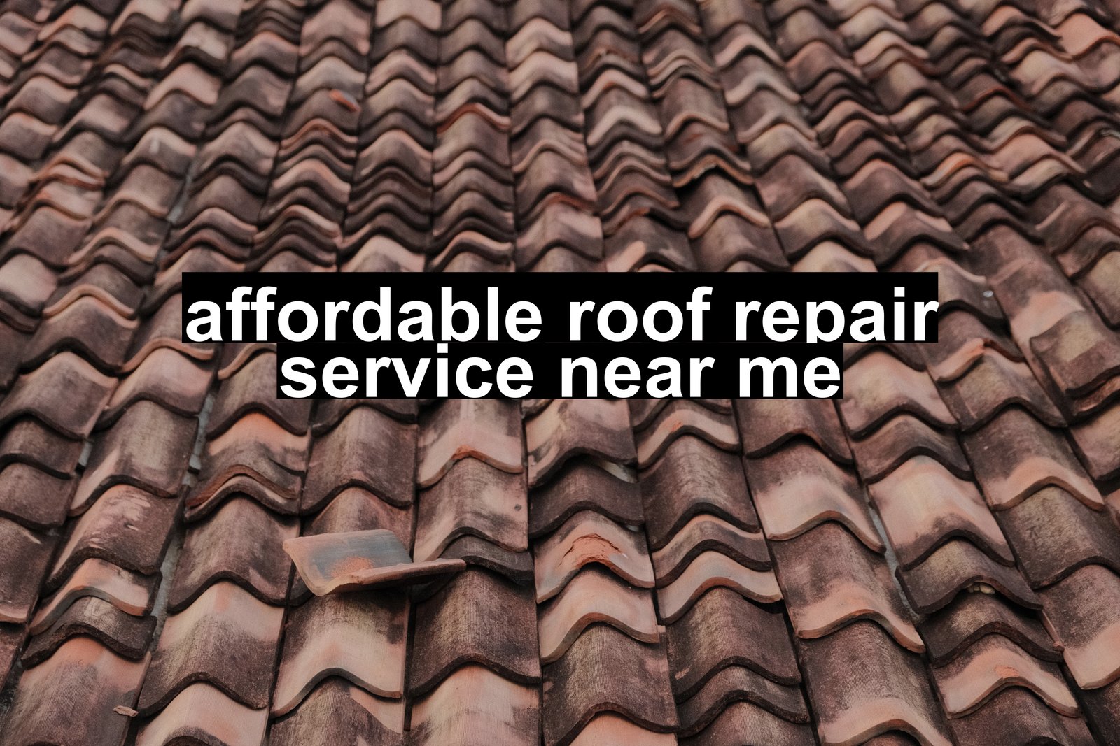 affordable roof repair service near me