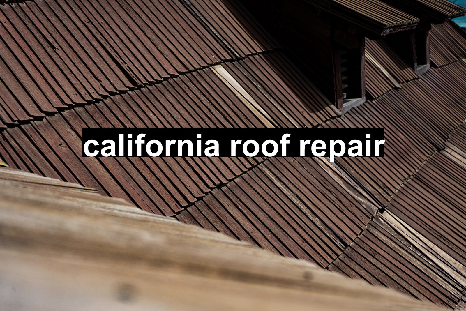 california roof repair