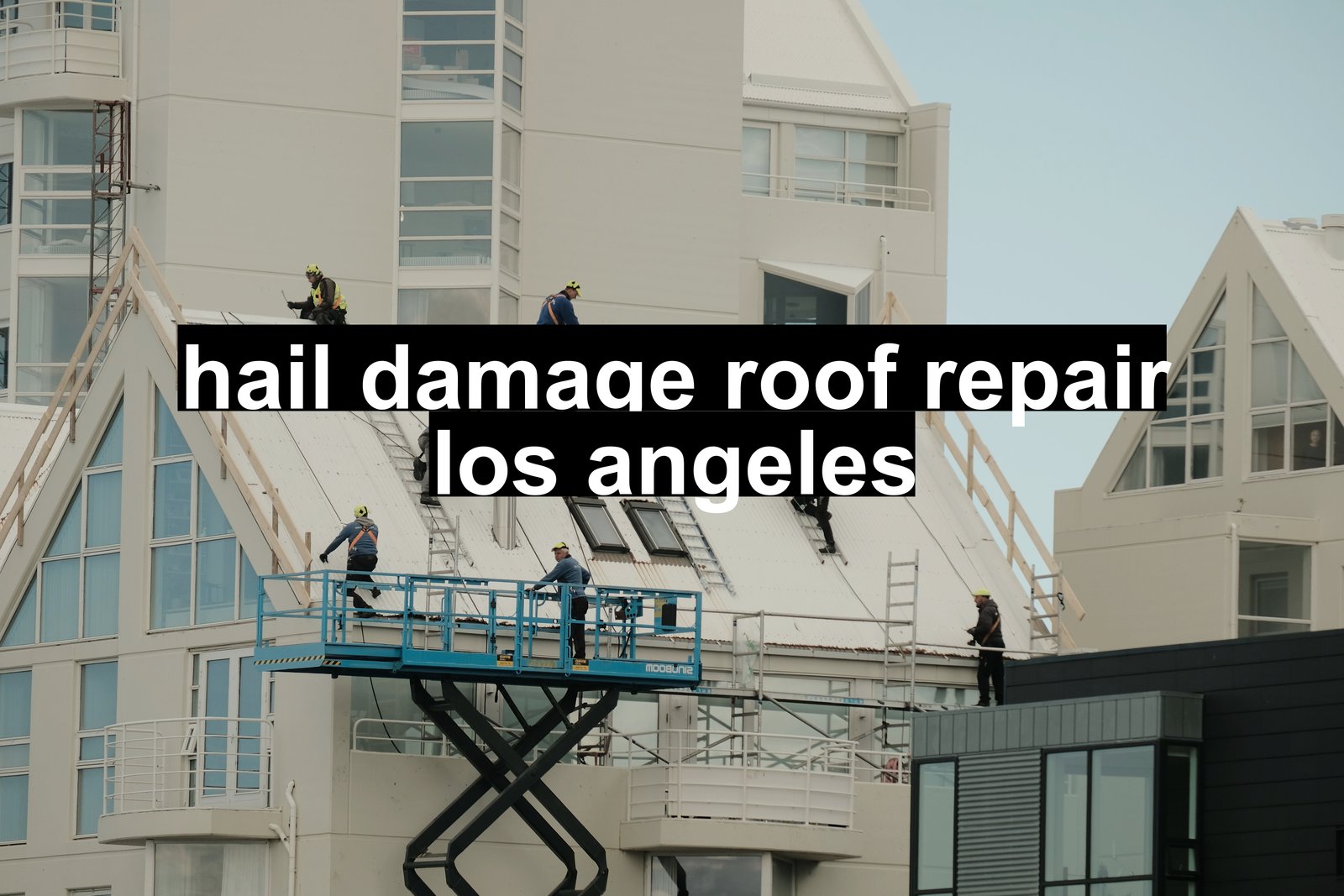 hail damage roof repair los angeles