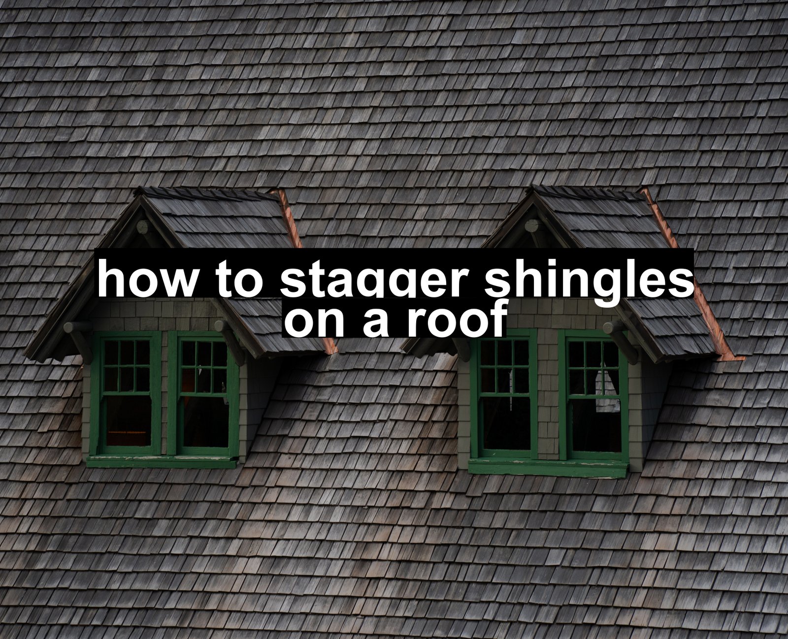how to stagger shingles on a roof