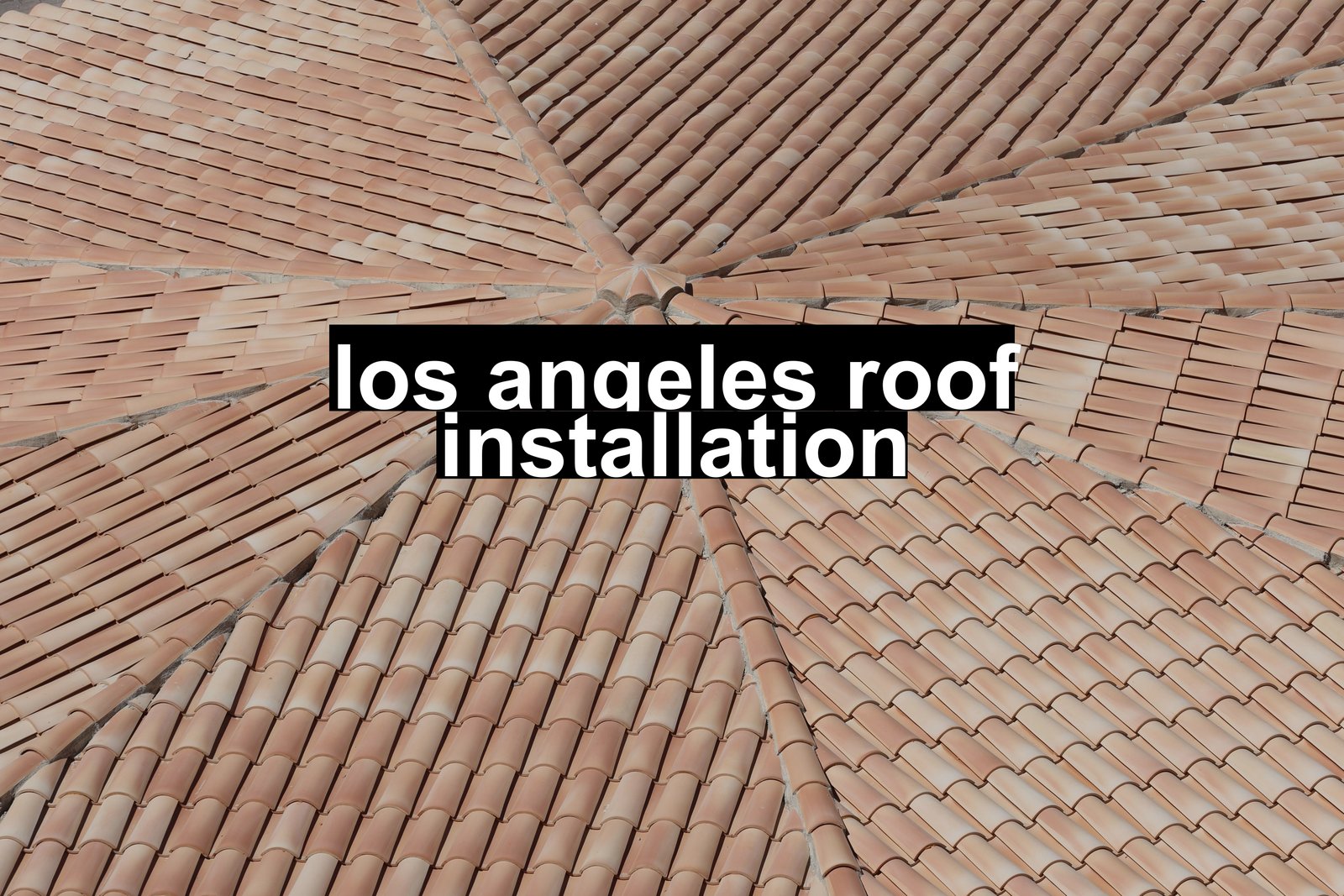los angeles roof installation
