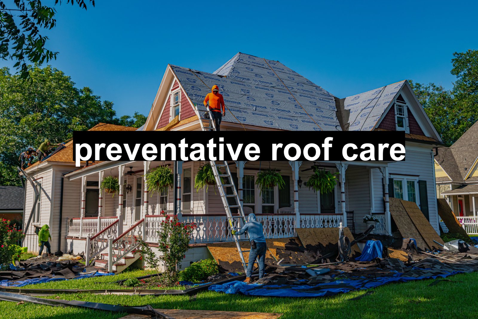 preventative roof care