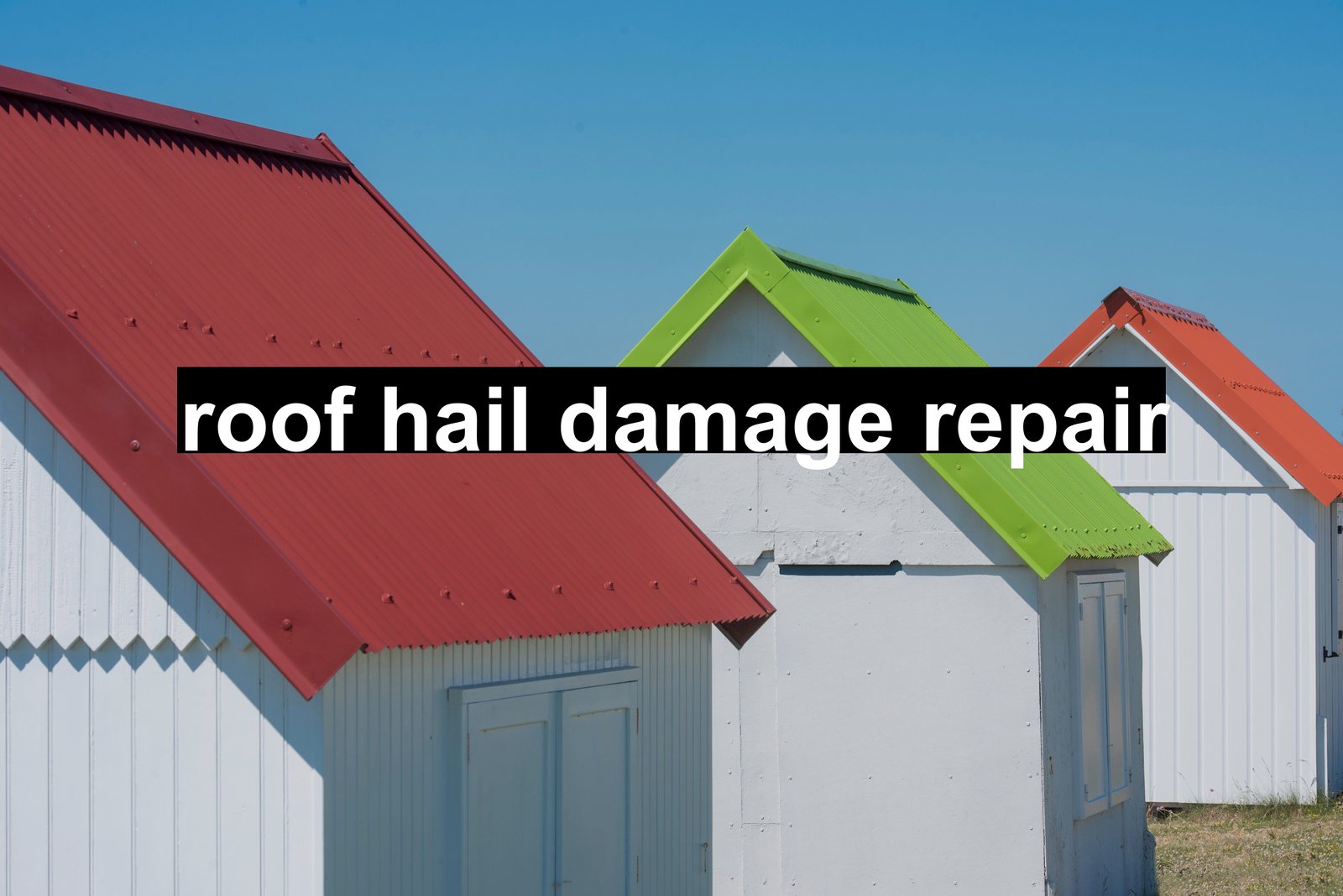 roof hail damage repair
