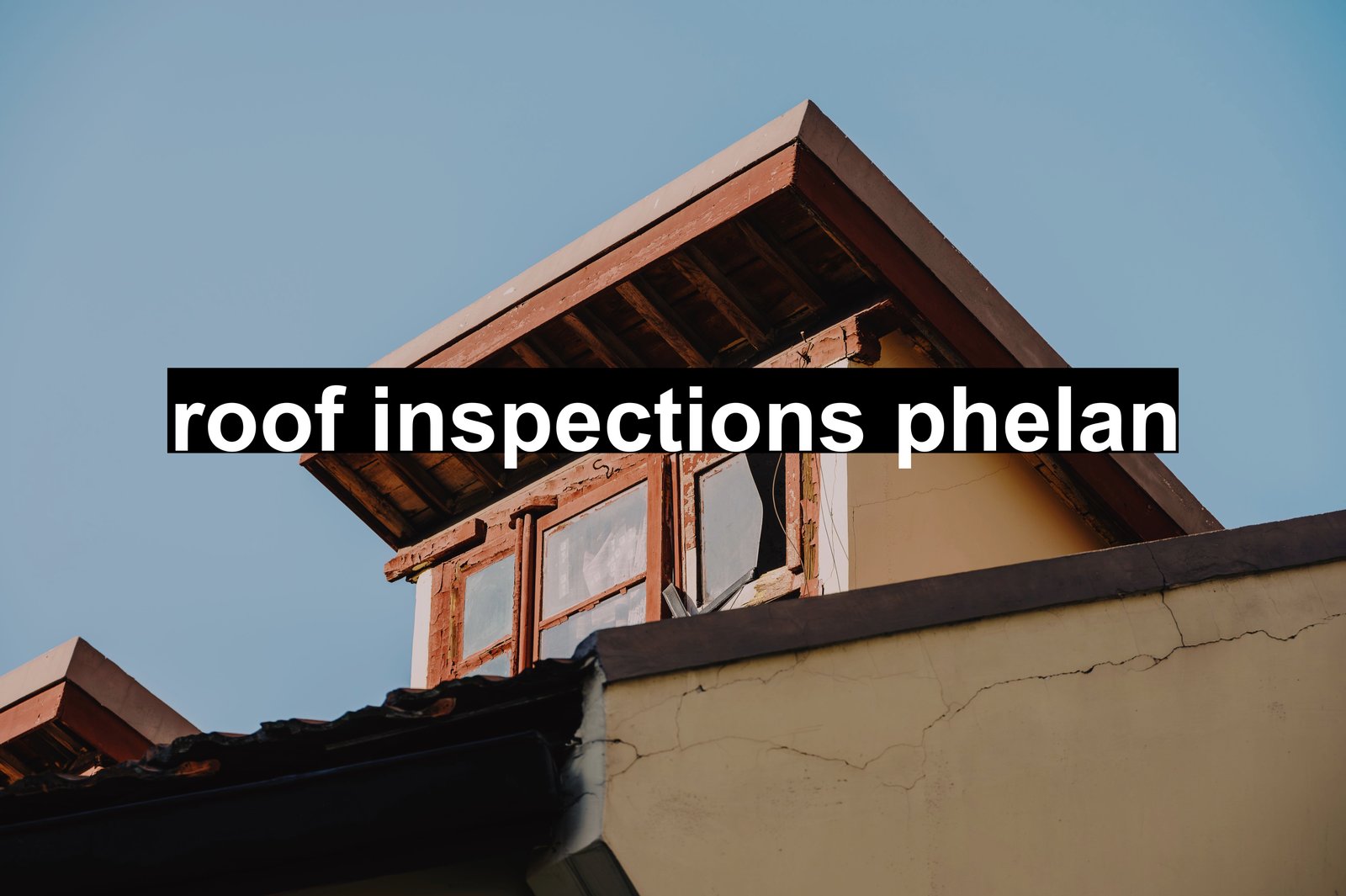 roof inspections phelan