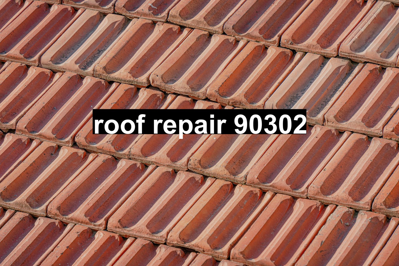 roof repair 90302