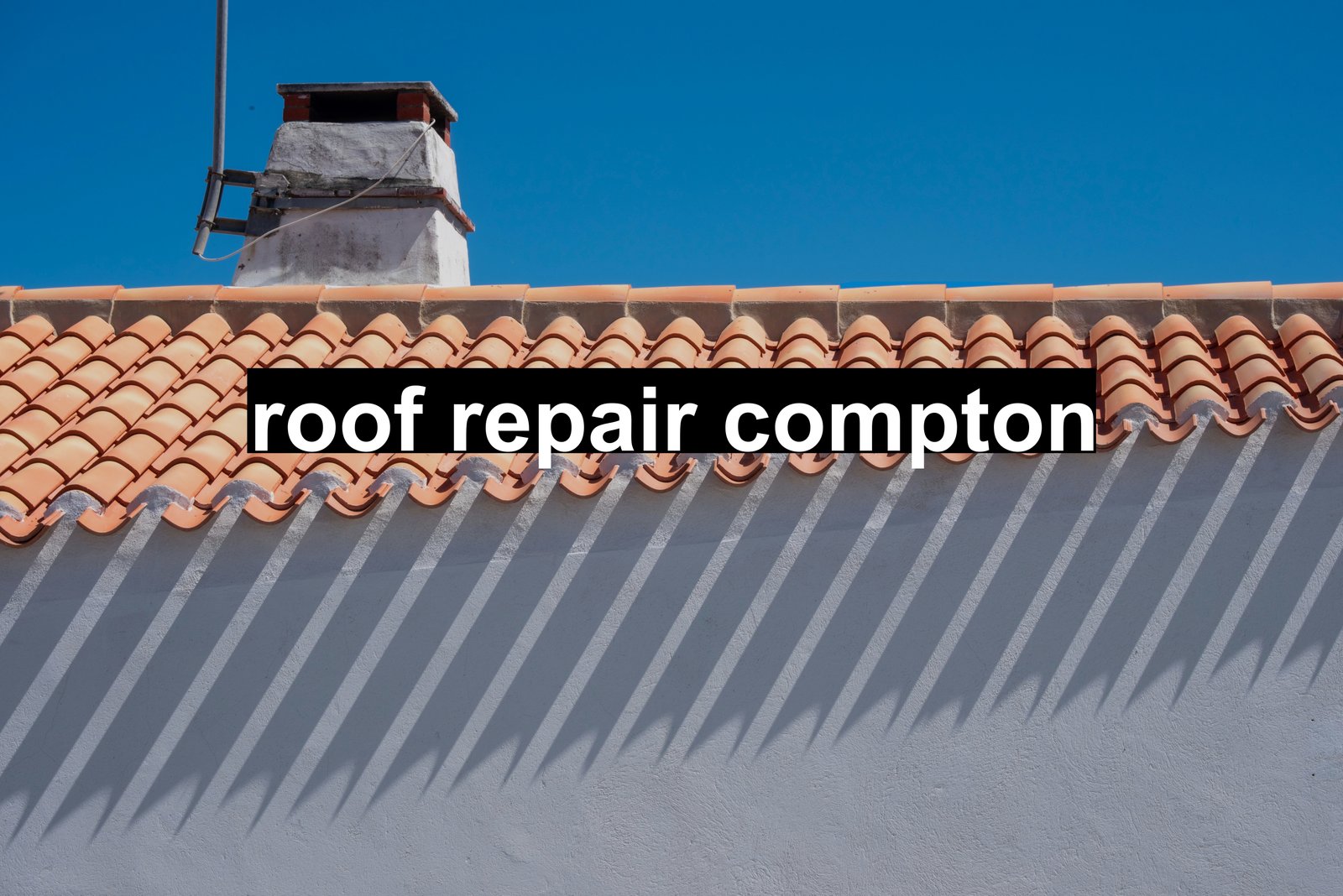 roof repair compton