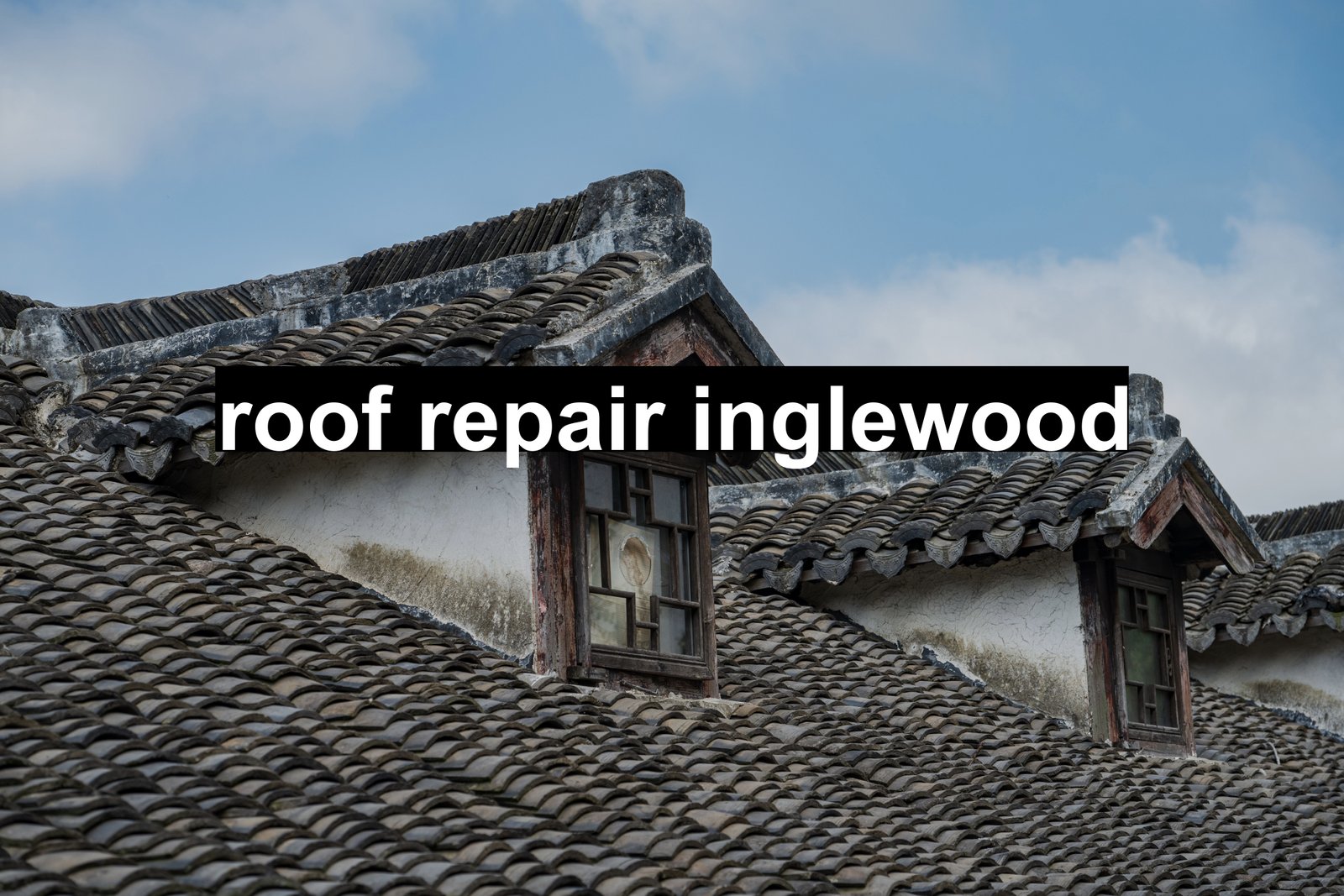 roof repair inglewood