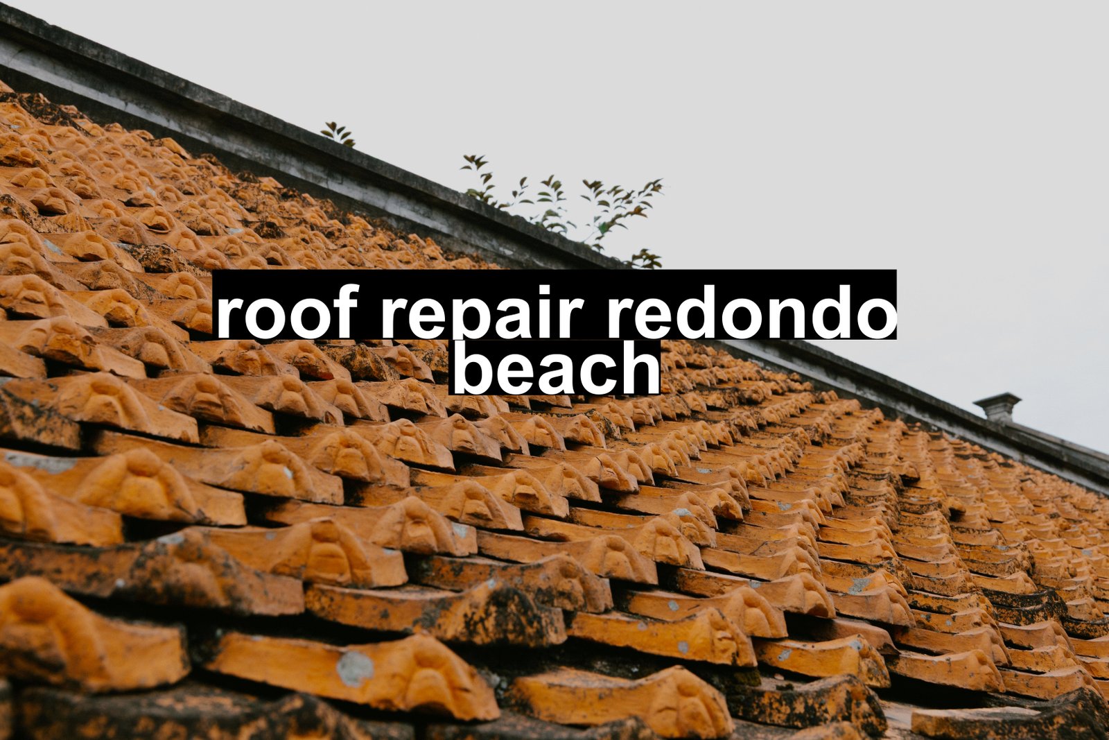 roof repair redondo beach
