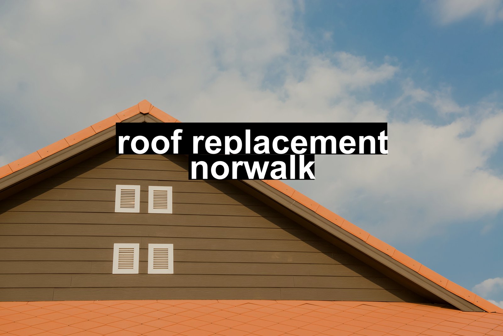 roof replacement norwalk