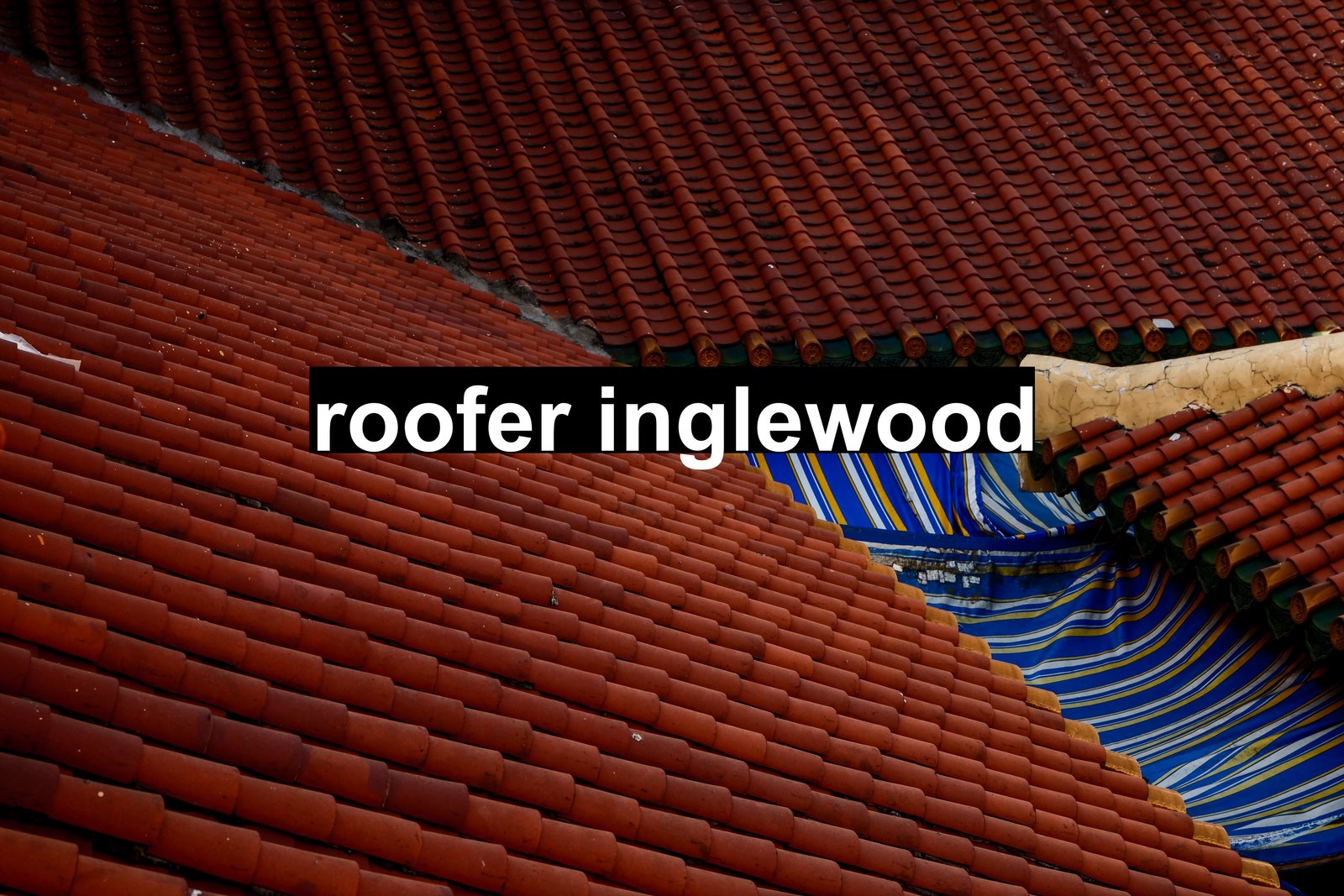 roofer inglewood