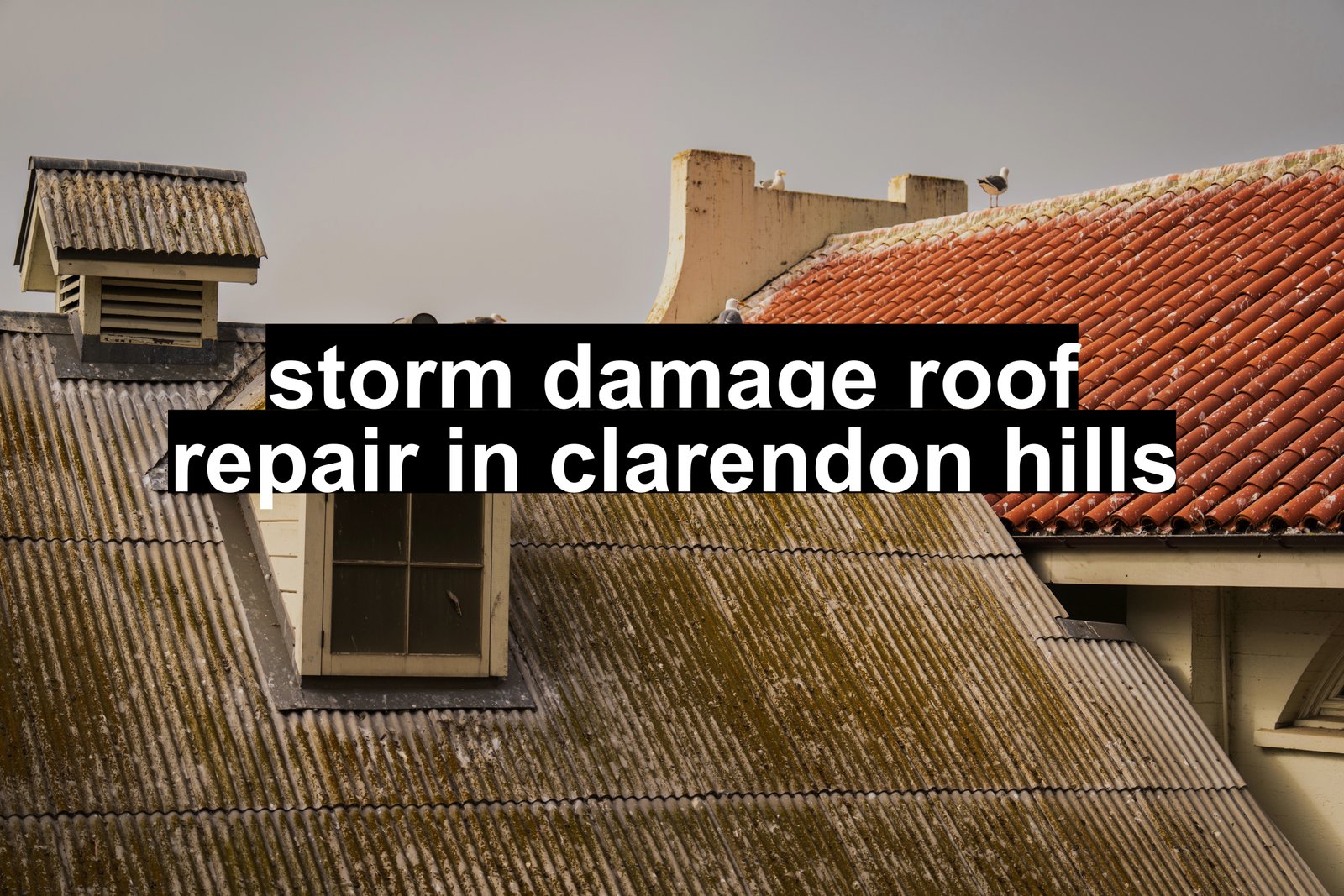 storm damage roof repair in clarendon hills